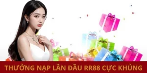 Thưởng Nạp Lần Đầu RR88 - Cơ Hội Tạo Ra Vốn Cược Miễn Phí