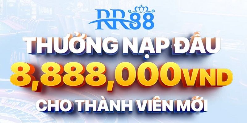 Ưu đãi khủng cho hội viên mới đăng ký RR88 thành công