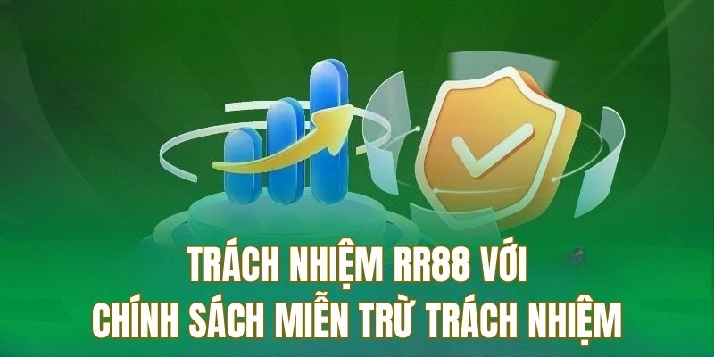 Những nghĩa vụ của RR88 đối với miễn trừ trách nhiệm